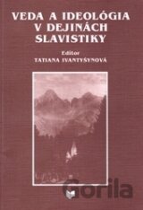 Veda a ideologia v dejinách slavistiky