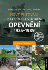 Nové putování po československém opevnění 1935-1989
