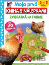 Moja prvá kniha s nálepkami: Zvieratká na farme