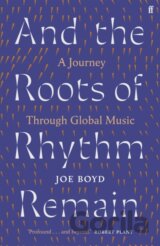 And the Roots of Rhythm Remain