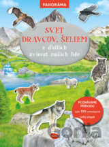 Svet dravcov, šeliem a ďalších zvierat našich hôr