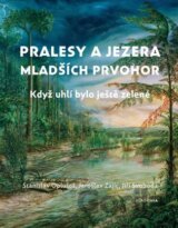 Pralesy a jezera mladších prvohor