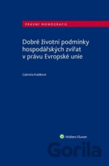 Dobré životní podmínky hospodářských zvířat v právu Evropské unie