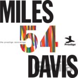 Miles Davis: Miles '54: The Prestige Recordings (Remastered)