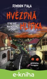 Stíny nad Malinovým vrchem: Hvězdná hlídka