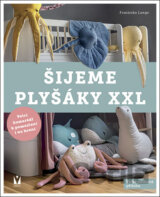 Šijeme plyšáky XXL