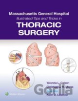 Massachusetts General Hospital Illustrated Tips and Tricks in Thoracic Surgery
