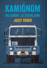 Kamiónom po Európe za socializmu