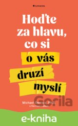 Hoďte za hlavu, co si o vás druzí myslí