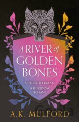 A River of Golden Bones