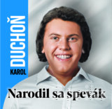 Karol Duchoň - Narodil sa spevák (CD)