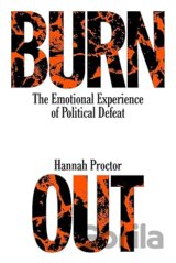 Burnout: The Emotional Experience of Political Defeat