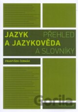 Jazyk a jazykověda - Přehled a slovníky