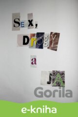Sex, drogy a ja