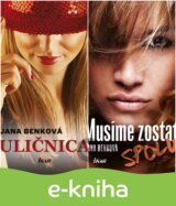 Uličnica + Musíme zostať spolu