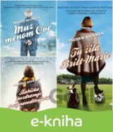 Muž menom Ove + Babička pozdravuje a ospravedlňuje sa + Tu žila Britt-Marie