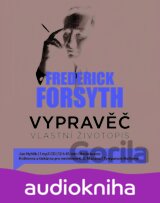 Vypravěč: Vlastní životopis - CDmp3 (Čte Jan Hyhlík) (Frederick Forsyth)