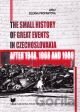 The small history of great events in Czechoslovakia after 1948,1968 and 1989