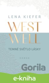 Westwell: Temné světlo lásky