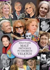 Malý průvodce po hrobech velkých V.