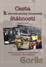 Cesta k demokratickej slovenskej štátnosti