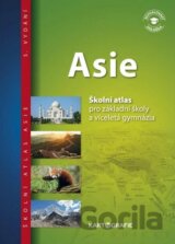 Asie - Školní atlas pro základní školy a víceletá gymnázia