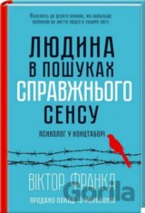 Liudyna v poshukakh spravzhn'oho sensu. Psykholoh u kontstabori