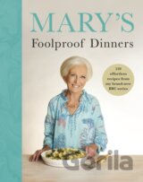 Mary’s Foolproof Dinners