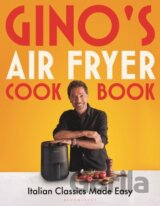 Gino's Air Fryer Cookbook