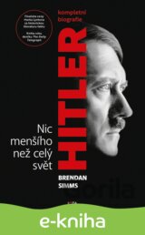 Hitler - Nic menšího než celý svět