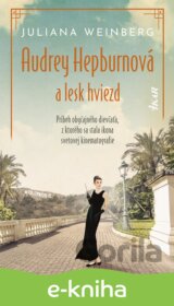 Audrey Hepburnová a lesk hviezd