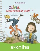 Olívia, dávaj pozor na ocka!