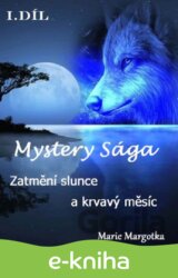 Mystery Sága – Zatmění slunce a krvavý měsíc
