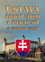 Ústava, ústavné zákony a ústavný súd vo vreckovom vydaní