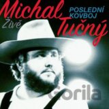 Michal Tučný: Poslední kovboj (Live)