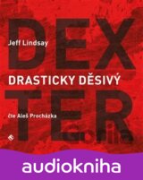 Drasticky děsivý Dexter (Jeff Lindsay) [CZ]