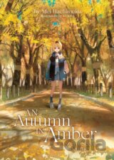 An Autumn in Amber, a Zero-Second Journey