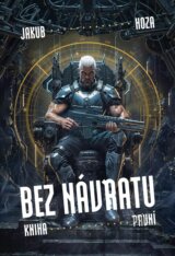 Bez návratu: kniha první