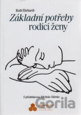 Základní potřeby rodící ženy