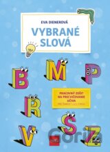 Vybrané slová: Pracovný zošit na precvičovanie učiva