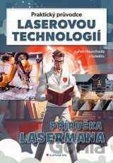 Praktický průvodce laserovou technologií