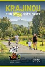 Krajinou okolo Plzně pěšky i na kole