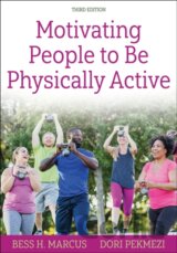 Motivating People to Be Physically Active