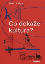 Co dokáže kultura?