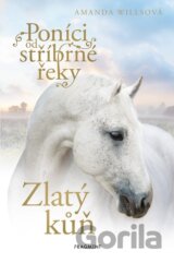 Poníci od stříbrné řeky - Zlatý kůň