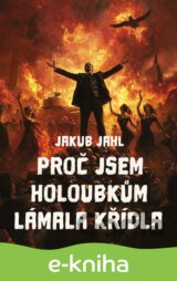 Proč jsem holoubkům lámala křídla