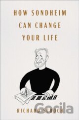 How Sondheim Can Change Your Life