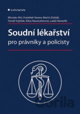 Soudní lékařství pro právníky a policisty