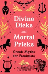 Divine Dicks and Mortal Pricks