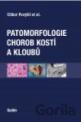 Patomorfologie chorob kostí a kloubů